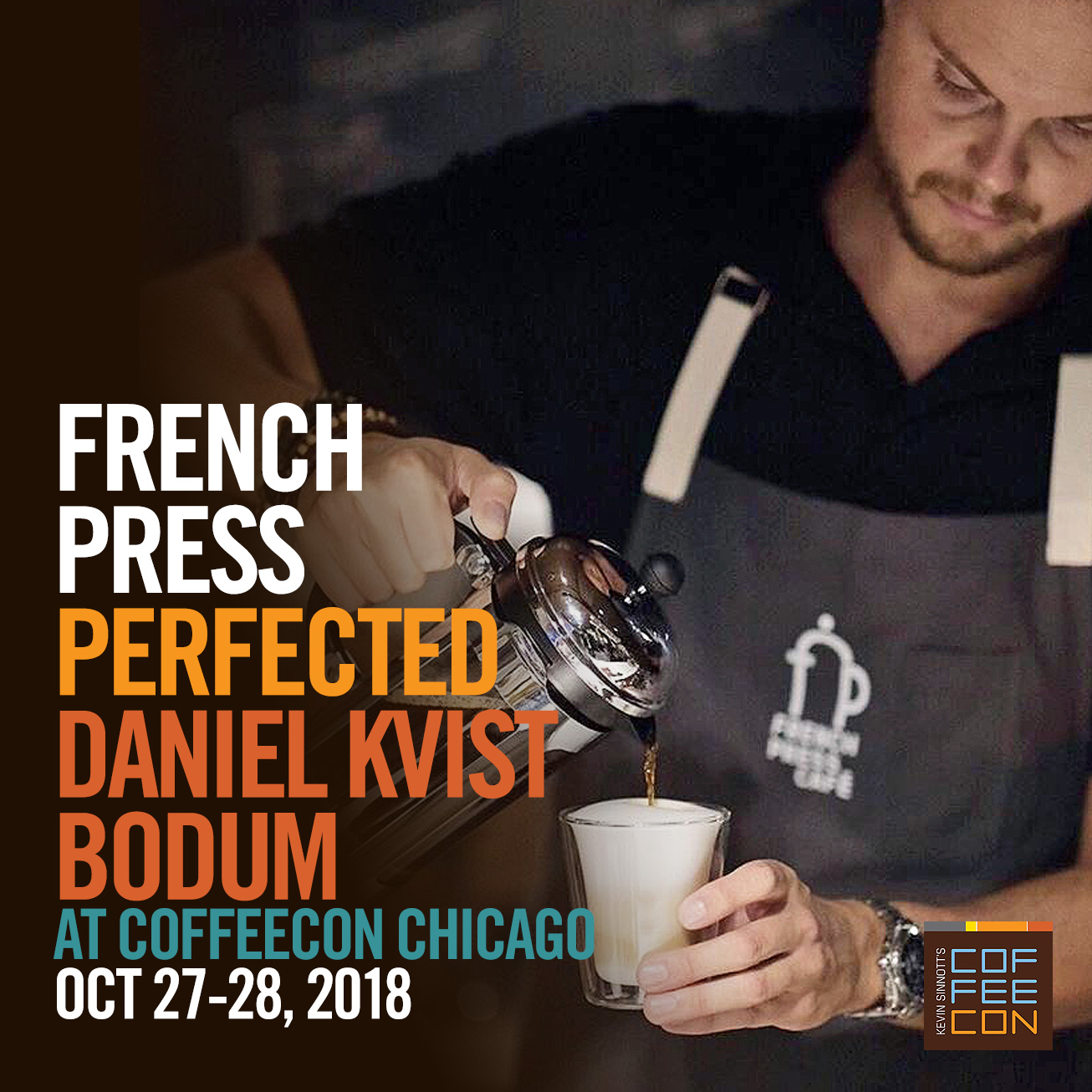 French Press Perfected with Daniel Kvist CoffeeConChicago 2018